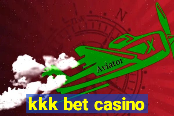 kkk bet casino